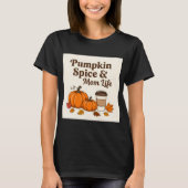 Pumpkin spice and mom life tシャツ (正面)