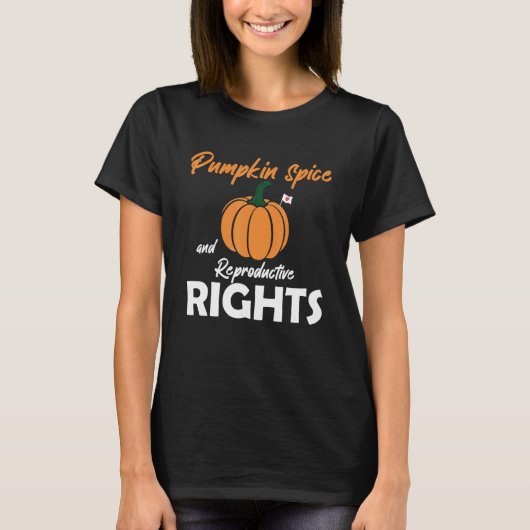 Pumpkin Spice And Reproductive Rights Family Thank Tシャツ (正面)
