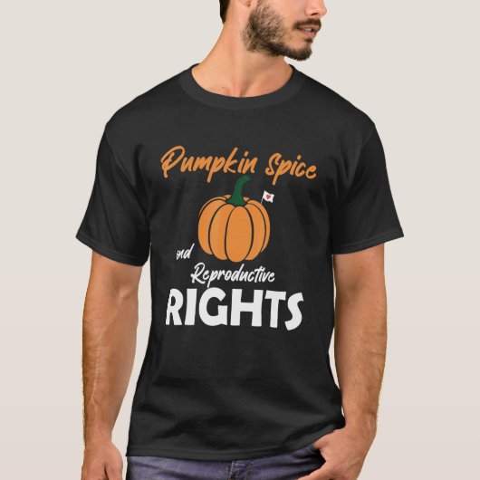 Pumpkin Spice And Reproductive Rights Family Thank Tシャツ (正面)