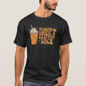 Pumpkin Spice Everything Nice Autumn Fall Thanksgi Tシャツ (正面)