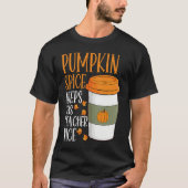 Pumpkin Spice Keeps This Teacher Nice Fall Hallowe Tシャツ (正面)