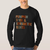 Pumpkin Spice Reproductive Rights Pro Choice Femin Tシャツ (正面)