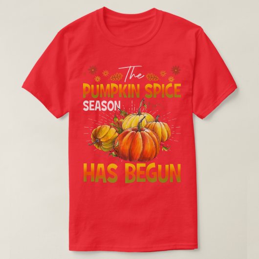 Pumpkin Spice Season Has Be Cute Fall Autumn Tシャツ (デザイン正面)