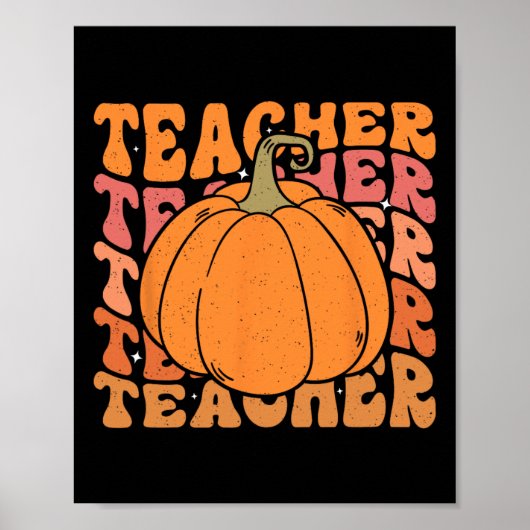 Pumpkin Teacher Fall Thanksgiving Back To School  ポスター (正面)