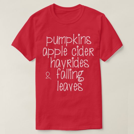 Pumpkins, Hayrides, Apple Cider, Falling Leaves Au Tシャツ (デザイン正面)