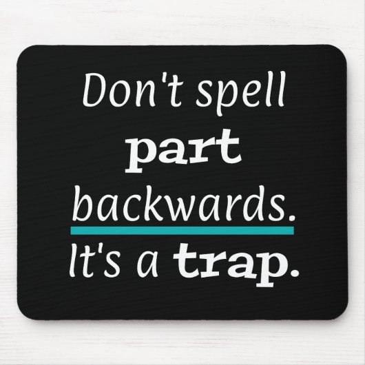 PUN Don't Spell Part Backwayrds おもしろい マウスパッド (正面)