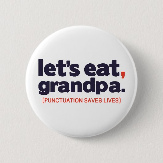 Punctuation saves lives 缶バッジ (正面)