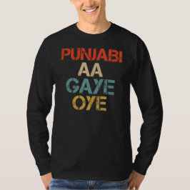 PUNJABI AA GAYE OYE 面白い Tシャツ