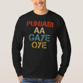 PUNJABI AA GAYE OYE funny Tシャツ (正面)
