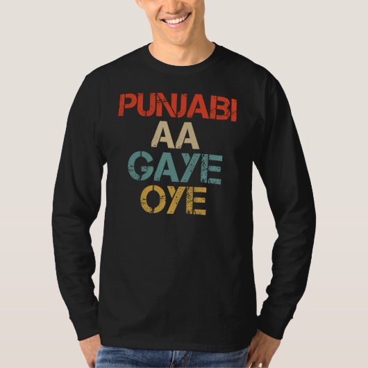 PUNJABI AA GAYE OYE funny Tシャツ (正面)
