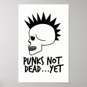 Punks Not Dead...Yet Skull White ポスター