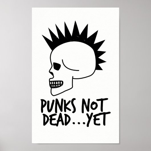Punks Not Dead...Yet Skull White ポスター (正面)