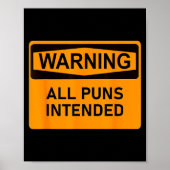 Puns Are Intended Funny Warning Sign Sarcastic Hum ポスター (正面)