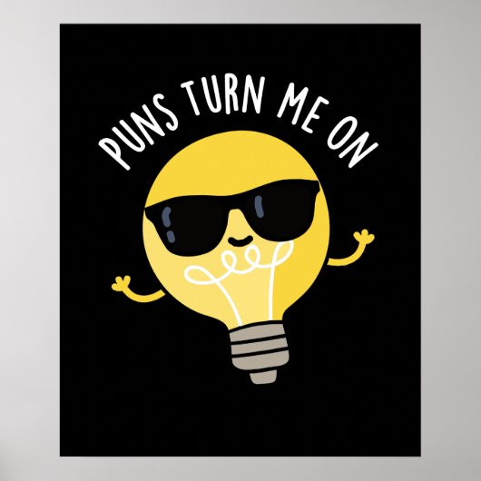 Puns Turn Me On Light おもしろい Bulb Pun Dark BG ポスター (正面)