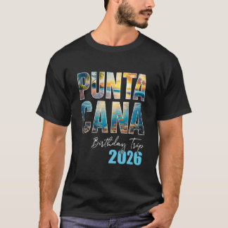Punta Cana Birthday Trip 2026 Vacation Party Crew  Tシャツ