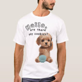 Puppy Call: Any Cookies? Tシャツ (正面)
