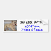 Puppymillsを支えないで下さい -- だらだらと連なります バンパーステッカー (正面)