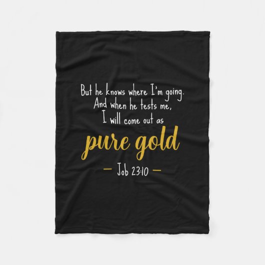 Pure Gold Job 23:10 Scripture Fleece Blanket フリースブランケット (正面)