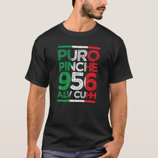 Puro Pinche 956 Alv Cuhhメキシコ国旗の色distr Tシャツ