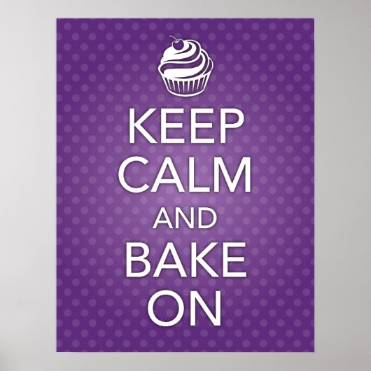 Purple Keep Calm and Bake On Poster ポスター (正面)