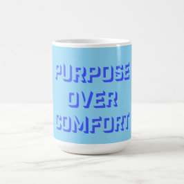 Purpose Over Comfort Motivation Mindset Growth モーフィングマグカップ