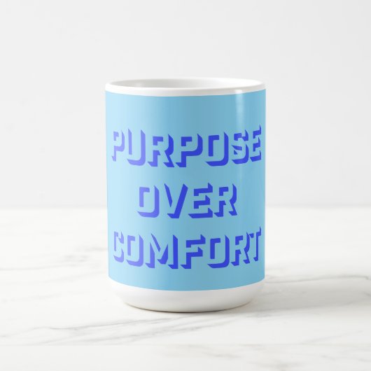 Purpose Over Comfort Motivation Mindset Growth モーフィングマグカップ (中央)