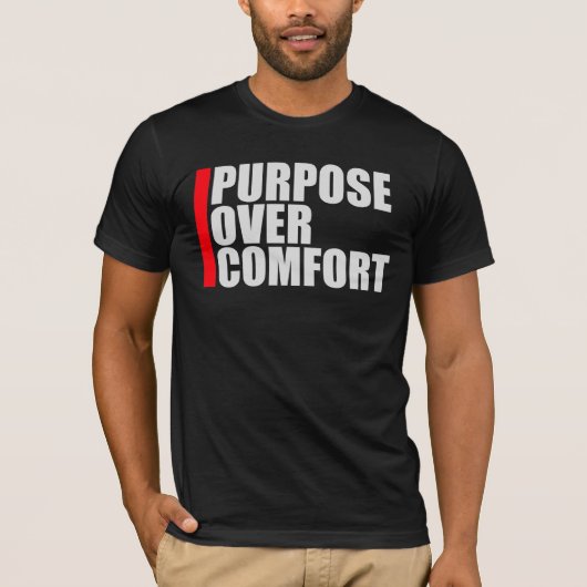 Purpose Over Comfort Motivation Mindset Growth Tシャツ (正面)