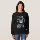 Purr-Fect Mentor Funny Guide Idea Mentors スウェットシャツ (正面フル)