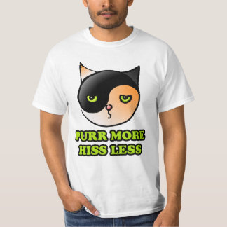 purr more hiss less tシャツ