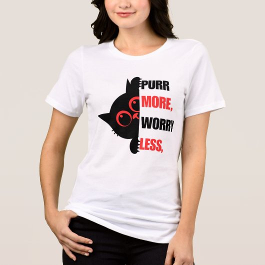 Purr More Worry Less Funny Cat Shirt トライブレンドＴシャツ (正面)