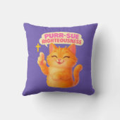 Purr-sue Righteousness - Christian クッション (裏面)