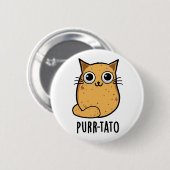 Purr-tato Funny Cat Potato Pun  缶バッジ (正面&裏面)