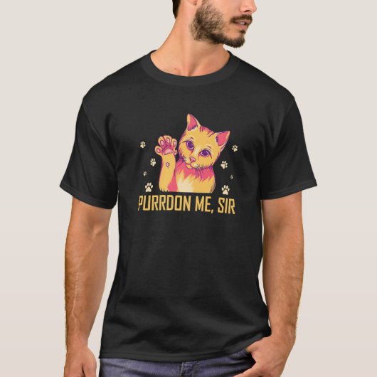 Purrdon Me Sir Cat Lover Funny Kitten Humor Cowork Tシャツ (正面)