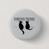 Purrever Friends Cute Cat Best Friends 缶バッジ (正面)