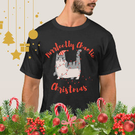 Purrfectly Chaotic Christmas Funny Holiday Cat  Tシャツ