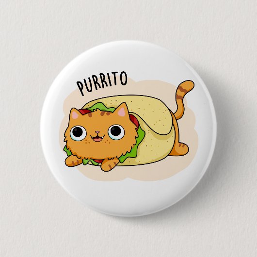Purrito Funny Kitty Cat Burrito Pun 缶バッジ (正面)