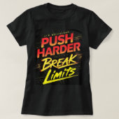 Push Harder Break Limits Gym T-Shirt Tシャツ (デザイン正面)