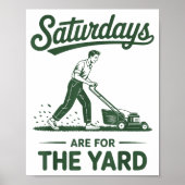 Push Lawn Mower Dad Saturdays Are For The Yard Mow ポスター (正面)