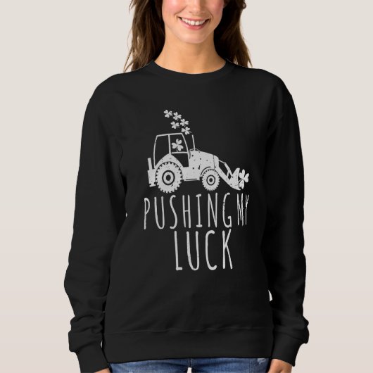 Push My LuckSt patricks day建築Worke スウェットシャツ (正面)