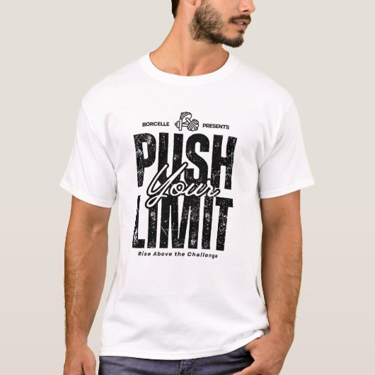 Push Your Limit Tee - やる気を起こさせるフィットネス&Hstl Tシャツ (正面)