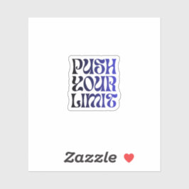 Push Your Limit –Vintage Wavy Motivational Sticker シール