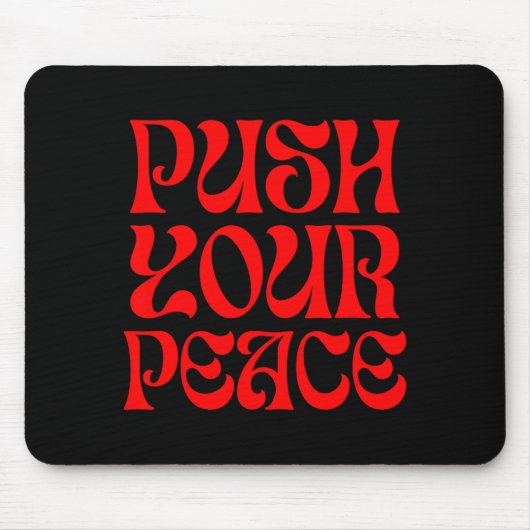 Push Your Peace Sritual Funny Cool Retro Outfit  マウスパッド (正面)