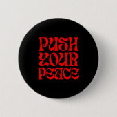 Push Your Peace Sritual Funny Cool Retro Outfit  缶バッジ (正面)