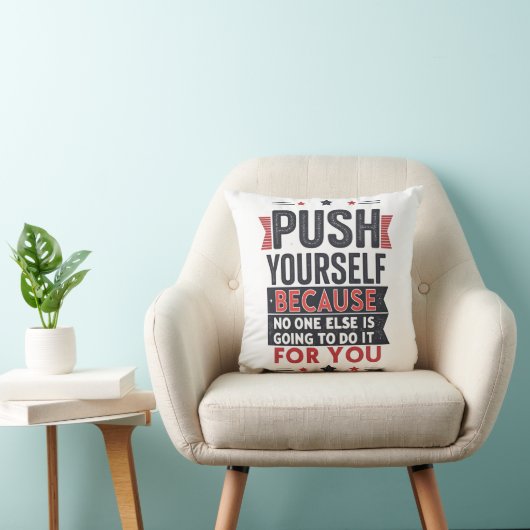Push Yourself Motivational Quote  クッション (椅子)