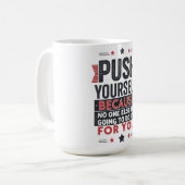 Push Yourself Motivational Quote コーヒーマグカップ (正面左)