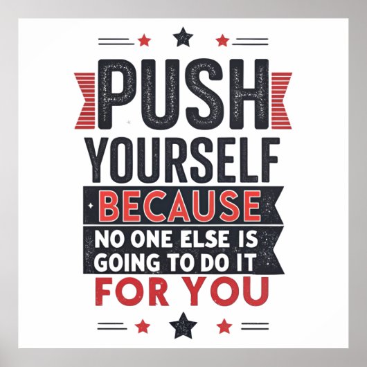 Push Yourself Motivational Quote ポスター (正面)