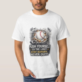 Push Yourself Never Quit Motivational Baseball T-S Tシャツ
