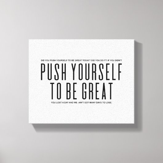 Push Yourself To Be Great | Motivational Quote キャンバスプリント (正面)