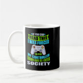 Put Controller Down Re-enter Society Funny Gamer P コーヒーマグカップ (左)