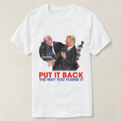 Put it back the way you found it Funny Trump Slap  Tシャツ (デザイン正面)